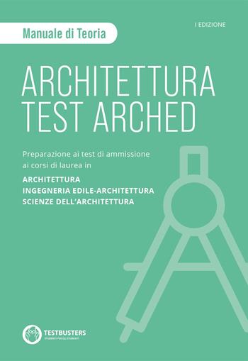 Architettura Test arched. Manuale di teoria  - Libro Testbusters 2023 | Libraccio.it