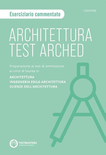Testbusters Architettura Test Arched. Eserciziario  - Libro Testbusters 2023 | Libraccio.it