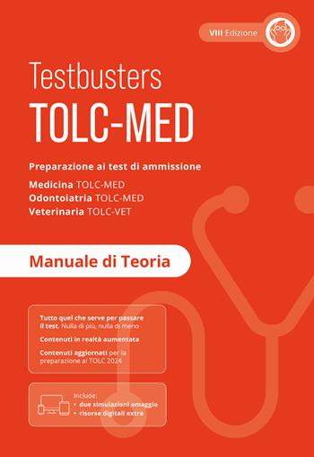 TOLC-MED. Test Medicina 2024/2025. Preparazione ai test di ammissione. Medicina, odontoiatria e veterinaria. Manuale di teoria. Con Simulatore Testbusters  - Libro Testbusters 2023 | Libraccio.it
