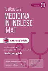 Testbusters Test di Medicina in Inglese IMAT - Eserciziario Commentato
