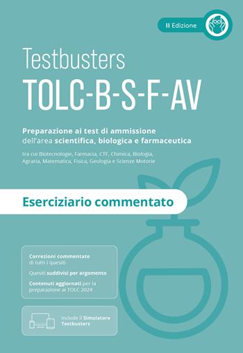 Testbusters TOLC B-S-F-AV - Eserciziario Commentato  - Libro Testbusters 2024 | Libraccio.it
