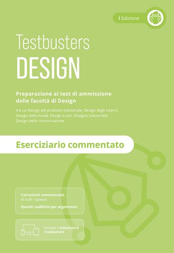 Testbusters Design - Eserciziario Commentato. Con Simulatore Testbusters  - Libro Testbusters 2024 | Libraccio.it