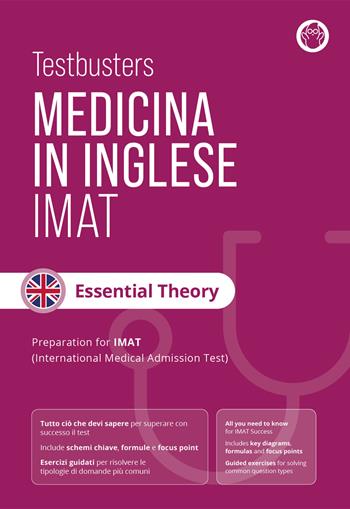 Testbusters Test di Medicina in Inglese IMAT - Essential Theory  - Libro Testbusters 2024 | Libraccio.it