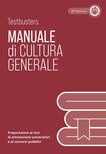 Testbusters Cultura Generale - Manuale di Teoria  - Libro Testbusters 2024 | Libraccio.it