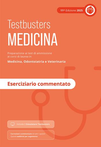 Testbusters Test di Medicina 2025 - Eserciziario commentato. Con Simulatore Testbusters  - Libro Testbusters 2024 | Libraccio.it