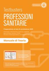 Testbusters Professioni Sanitarie 2025 - Manuale di Teoria
