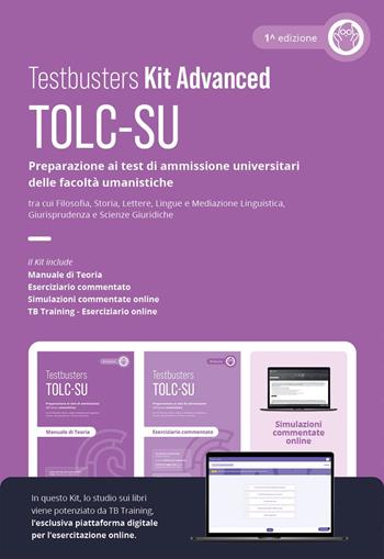 Testbusters TOLC-SU. Kit Advanced. Preparazione al test di ammissione alle facoltà umanistiche. Con TB training. Con simulazioni commentate online  - Libro Testbusters 2025 | Libraccio.it