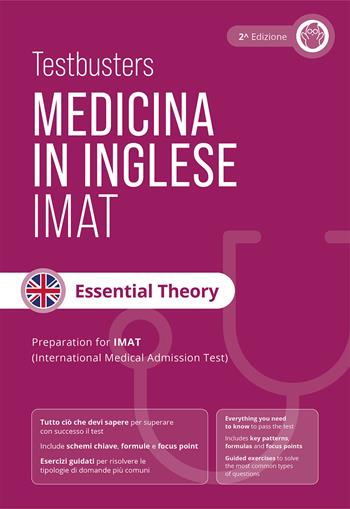 Testbusters Test di medicina in inglese IMAT. Essential theory. Manuale di teoria completo per il test IMAT  - Libro Testbusters 2025 | Libraccio.it
