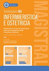 Testbusters Infermieristica e Ostetricia Magistrali. Kit. Preparazione ai test di ammissione alle Lauree Magistrali in Scienze Infermieristiche e Ostetriche. Con simulatore