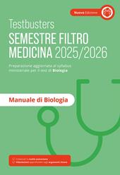 Testbusters. Manuale di biologia. Semestre filtro 2025/2026. Nuova ediz. Con Contenuto digitale per accesso online