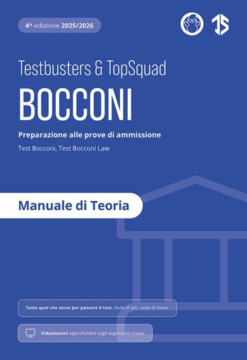Testbusters. Bocconi. Manuale di Teoria. Preparazione alle prove di ammissione Test Bocconi e Test Bocconi Law. Con videolezioni  - Libro Testbusters 2025 | Libraccio.it