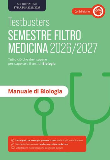 Testbusters. Manuale di biologia. Semestre filtro 2026/2027  - Libro Testbusters 2026 | Libraccio.it