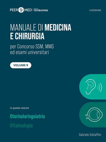Manuale di medicina SSM. Vol. 9: Otorinolaringoiatria e oftalmologia - Gabriele Schiaffini - Libro Testbusters 2026 | Libraccio.it