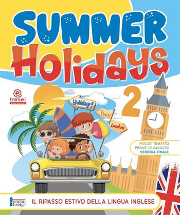 Summer holidays. Vol. 2  - Libro Tre Sei Scuola 2025 | Libraccio.it