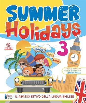 Summer holidays. Vol. 3  - Libro Tre Sei Scuola 2025 | Libraccio.it