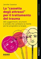 La cassetta degli attrezzi per il trattamento del trauma