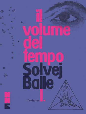 L'enigma. Il volume del tempo. Vol. 1 - Solvej Balle - Libro NN Editore 2023 | Libraccio.it