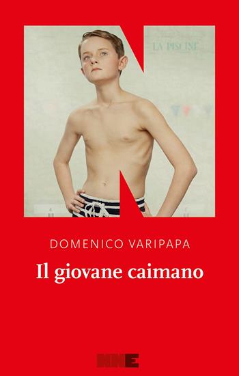 Il giovane caimano - Domenico Varipapa - Libro NN Editore 2024, La stagione | Libraccio.it