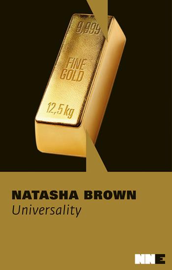 Universality - Natasha Brown - Libro NN Editore 2026, La stagione | Libraccio.it