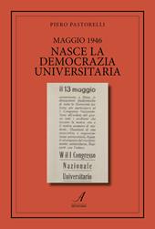 Maggio 1946. Nasce la democrazia universitaria