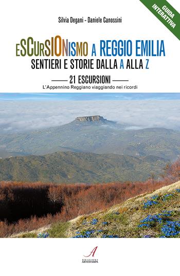 Escursionismo a Reggio Emilia. Sentieri e storie dalla A alla Z. 21 escursioni, l'Appennino Reggiano viaggiando nei ricordi - Daniele Canossini, Silvia Degani - Libro Edizioni Artestampa 2024, Guide interattive | Libraccio.it