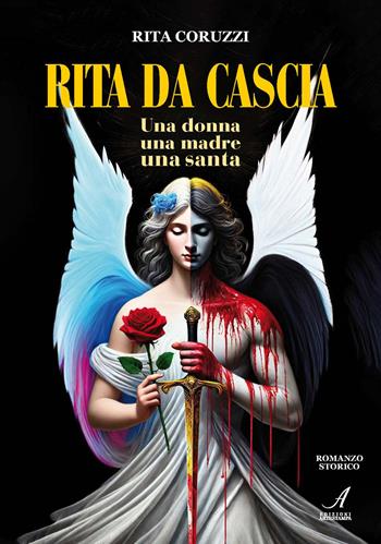 Rita Da Cascia. Una donna, una madre, una santa - Rita Coruzzi - Libro Edizioni Artestampa 2024 | Libraccio.it