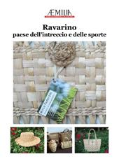 Ravarino. Paese dell'intreccio e delle sporte