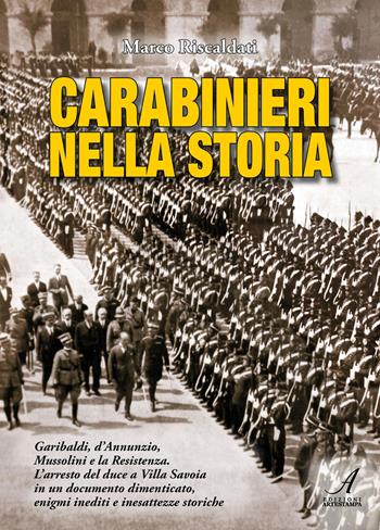 Carabinieri nella storia - Marco Riscaldati - Libro Edizioni Artestampa 2026 | Libraccio.it