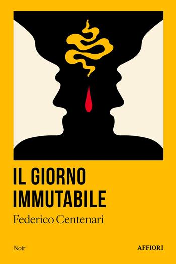 Il giorno immutabile - Federico Centenari - Libro Affiori 2024 | Libraccio.it