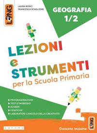 Lezioni e strumenti geografia. Con e-book. Con espansione online. Vol. 1-2 - Laura Bonci, Francesca Scaglione - Libro Lang 2024 | Libraccio.it