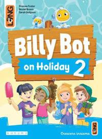 Billy Bot on holidays. Con e-book. Con espansione online. Vol. 2  - Libro Lang 2024 | Libraccio.it