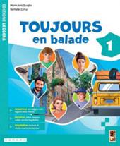 Toujours en balade. Avec Apprendre. Con e-book. Con espansione online. Vol. 1