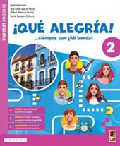 ¡Qué alegría! ...siempre con ¡Mi banda! Con Aprende. Con e-book. Con espansione online. Vol. 2