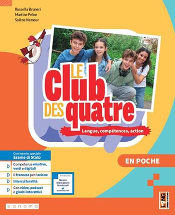 Le club des quatre. Langue, compétences, action. En poche. Per la Scuola media. - Rossella Bruneri, Martine Pelon, Solène Nemour - Libro Lang 2026 | Libraccio.it