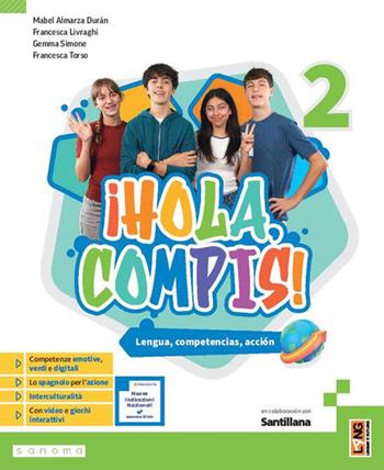 ¡Hola, compis! Lengua, competencias, acción. Per la Scuola media. Vol. 2 - Mabel Almarza Duran, Francesca Livraghi, Gemma Simone - Libro Lang 2026 | Libraccio.it