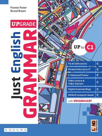 Just english grammar upgrade. Up to C1. Red edition. Per le Scuole superiori. - Frances Foster, Brunel Brown - Libro Lang 2026 | Libraccio.it