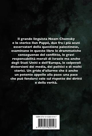 Ultima fermata Gaza. La guerra senza fine tra Israele e Palestina - Noam Chomsky, Ilan Pappé - Libro Ponte alle Grazie 2023, Saggi | Libraccio.it