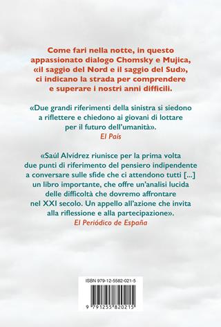 Sopravvivere al XXI secolo - Noam Chomsky, José «Pepe» Mujica, Saúl Alvídrez - Libro Ponte alle Grazie 2024, Saggi | Libraccio.it