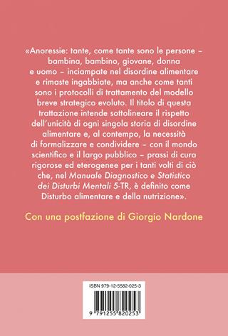 Anoressie. Conoscere e curare i disordini alimentari. Teoria e casi clinici - Elisa Valteroni - Libro Ponte alle Grazie 2025, Terapia in tempi brevi | Libraccio.it