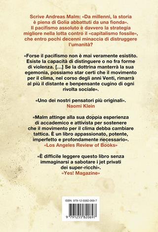 Come far saltare un oleodotto. Imparare a combattere in un mondo che brucia - Andreas Malm - Libro Ponte alle Grazie 2024, Saggi | Libraccio.it