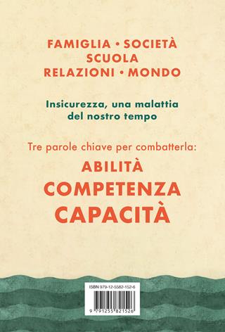 Alla ricerca della sicurezza perduta. Conoscere e superare l'insicurezza personale - Giorgio Nardone - Libro Ponte alle Grazie 2025, Terapia in tempi brevi | Libraccio.it