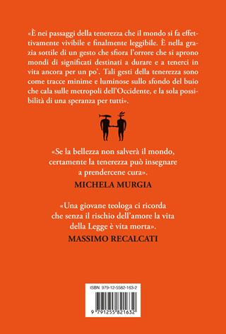Tenerezza. La rivoluzione del potere gentile - Isabella Guanzini - Libro Ponte alle Grazie 2025, Saggi | Libraccio.it