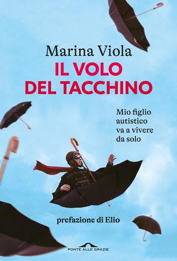 Il volo del tacchino - Marina Viola - Libro Ponte alle Grazie 2026, Fuori collana | Libraccio.it
