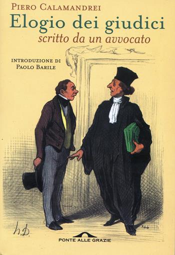 Elogio dei giudici - Piero Calamandrei - Libro Ponte alle Grazie 2026, Fuori collana | Libraccio.it