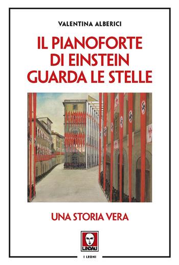 Il pianoforte di Einstein guarda le stelle - Valentina Alberici - Libro Lindau 2023, I leoni | Libraccio.it