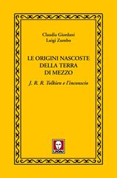 Le origini nascoste della terra di mezzo