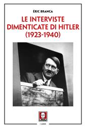 Le interviste dimenticate di Hitler (1923-1940)