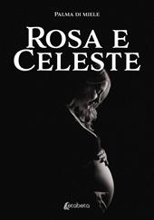 Rosa e Celeste