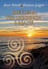 Bretagna tra leggenda e realtà