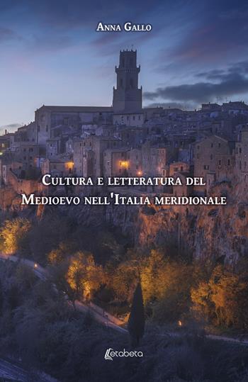 Cultura e letteratura del Medioevo nell'Italia meridionale - Anna Gallo - Libro EBS Print 2023 | Libraccio.it